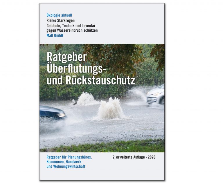 Ratgeber Rückstauschutz in 2. erweiterter Auflage: Wirksame Maßnahmen zum Überflutungs- und Rückstauschutz