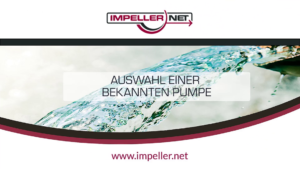 Auswahl einer bekannten Pumpe