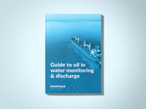Rivertrace Publishes New Guide to Oil in Water Monitoring & Discharge