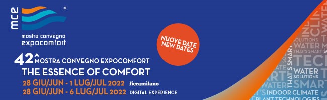 Riprogrammata ad inizio estate la 42a edizione di MCE – Mostra Convegno Expocomfort