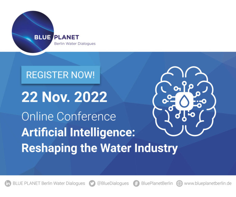 BLUE PLANET Berlin Water Dialogues discussed Benefits, Trends and Challenges in Application
