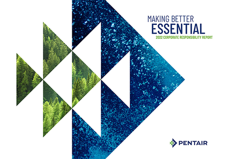 Pentair Showcases Positive Impact on People and the Planet in 2022 Corporate Responsibility Report