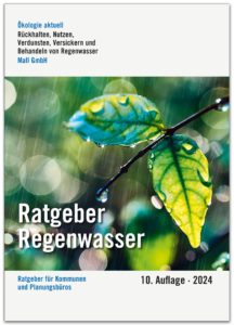 Regenwasser für die klimaresiliente Stadt: Mall-Ratgeber Regenwasser in 10. Auflage erschienen